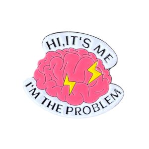 Pin Hi It's Me I'm The Problem